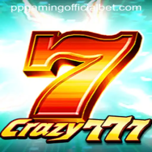 Unveiling Crazy777: A Thrilling Game Experience by PPGaming Official