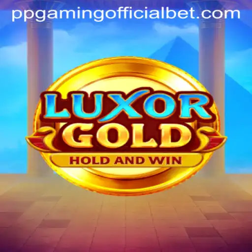 Explore the Dazzling World of LuxorGold with PPGaming Official