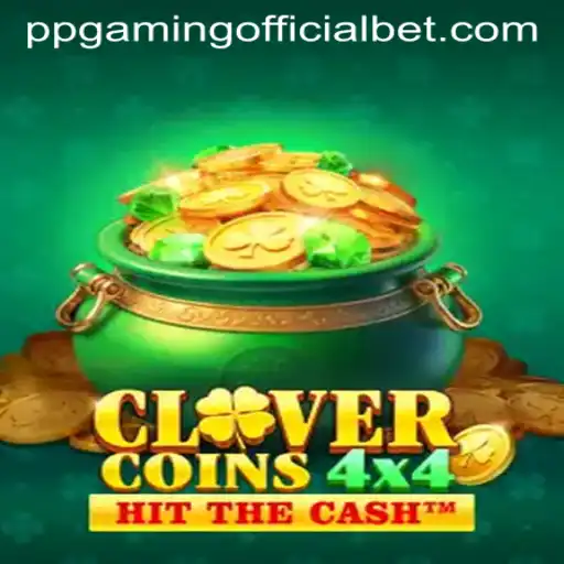 Explore the Exciting World of CloverCoins4x4 by PPGaming Official
