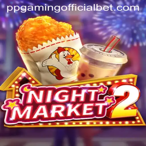 Discovering NightMarket2: An Exploration of PPGaming Official's Latest Adventure