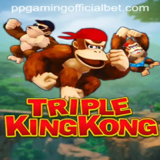Exploring the Uncharted World of TripleKingKong by PPGaming Official