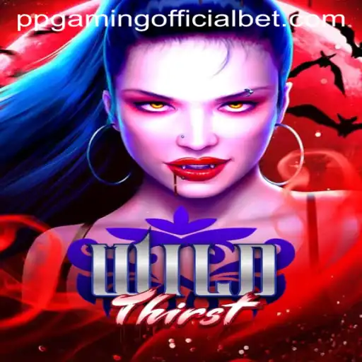 Explore the Thrilling World of WildThirst with PPGaming Official