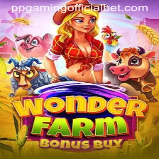 Exploring the Exciting World of WonderFarmBonusBuy by PPGaming Official