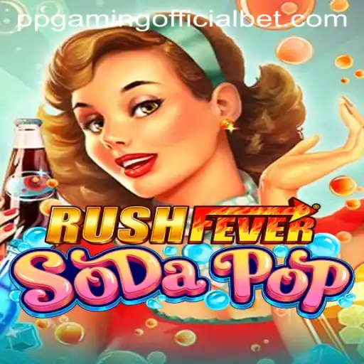Unleashing the Excitement of RushFeverSodaPop: A Gaming Revolution