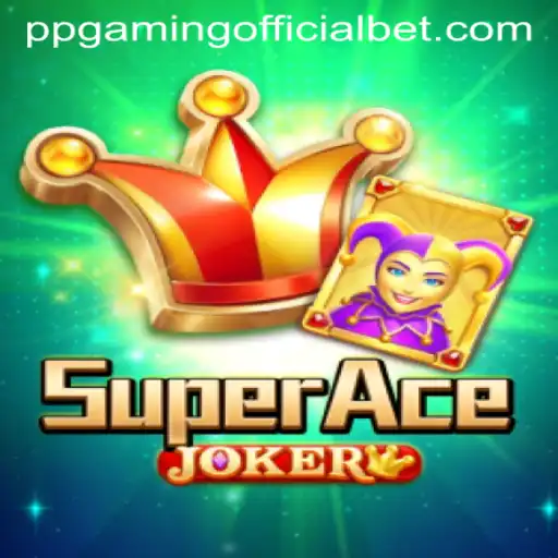 Discover the Exciting World of SuperAceJoker by PPGaming Official